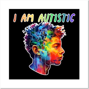 I am autistic Posters and Art